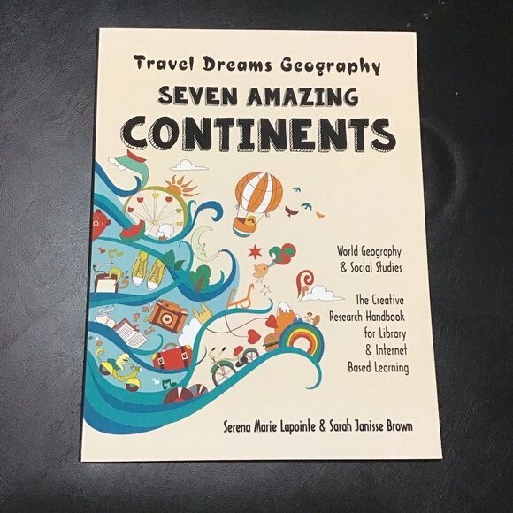 Seven Amazing Continents- Travel Dreams Geography Book The Thinking Tree - Picture 1 of 5